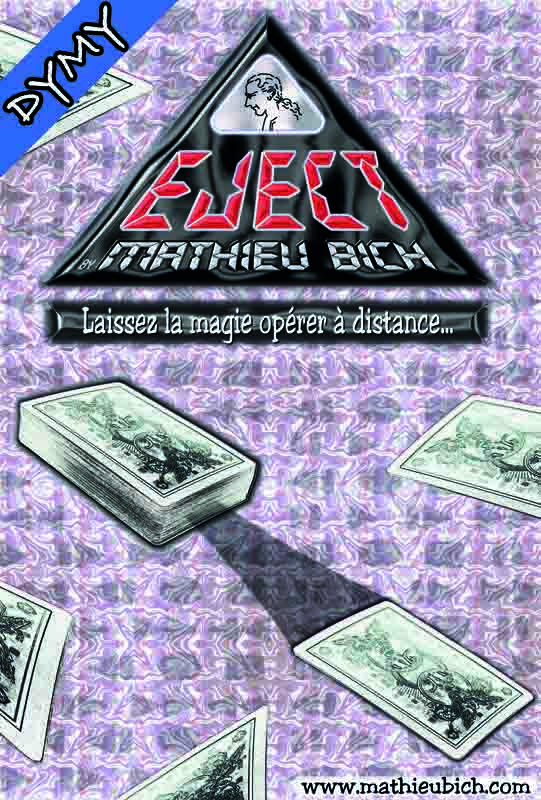 Eject de Mathieu Bich, un tour ou la cartes choisie s'ejecte magiquement du jeu