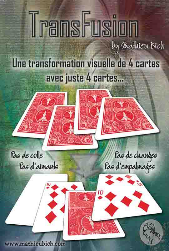 Transfusion de Mathieu Bich, 4 cartes se changent de manière étrange 